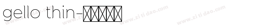 gello thin字体转换